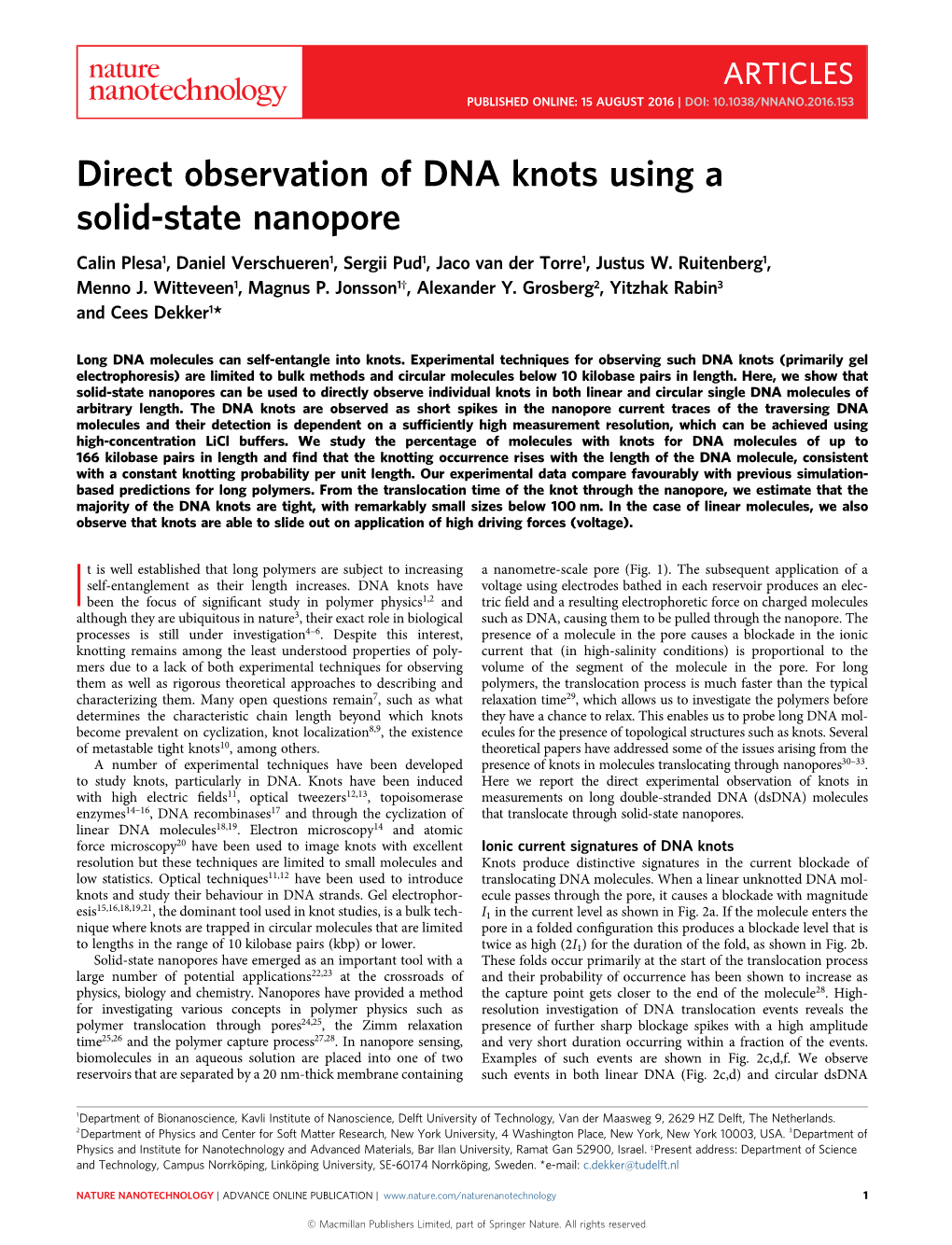Direct Observation of DNA Knots Using a Solid-State Nanopore Calin Plesa1, Daniel Verschueren1,Sergiipud1,Jacovandertorre1, Justus W