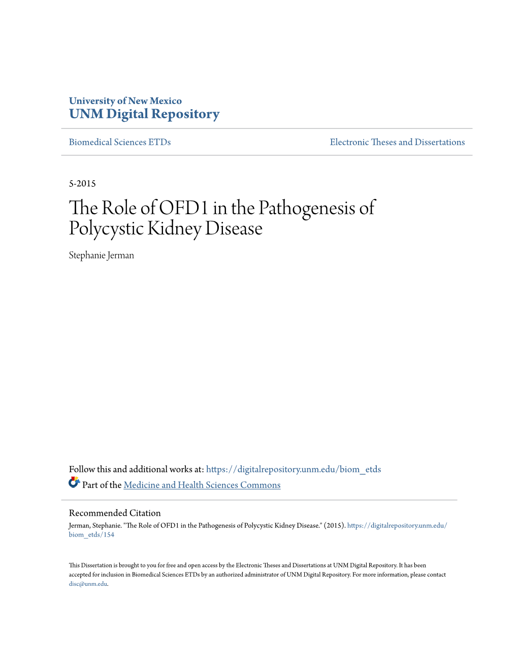 The Role of OFD1 in the Pathogenesis of Polycystic Kidney Disease Stephanie Jerman