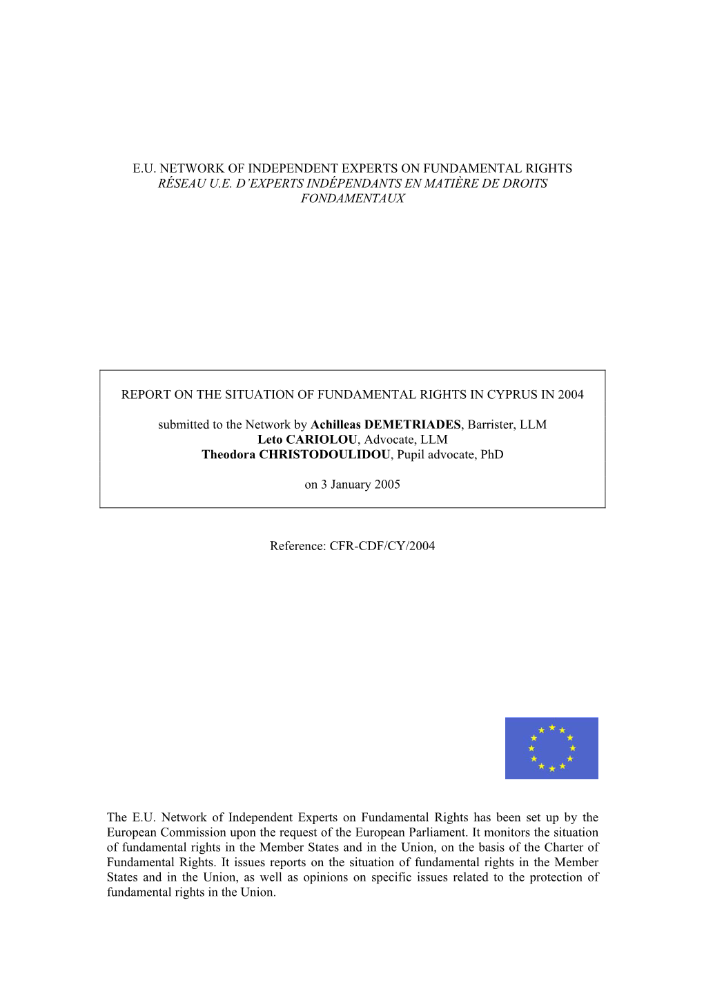 E.U. Network of Independent Experts on Fundamental Rights Réseau U.E