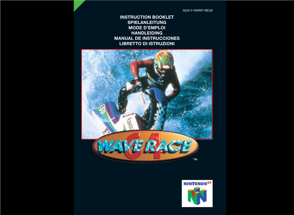 WAVE RACE 64™ Game Pak for the Ninten- 64 Do® System