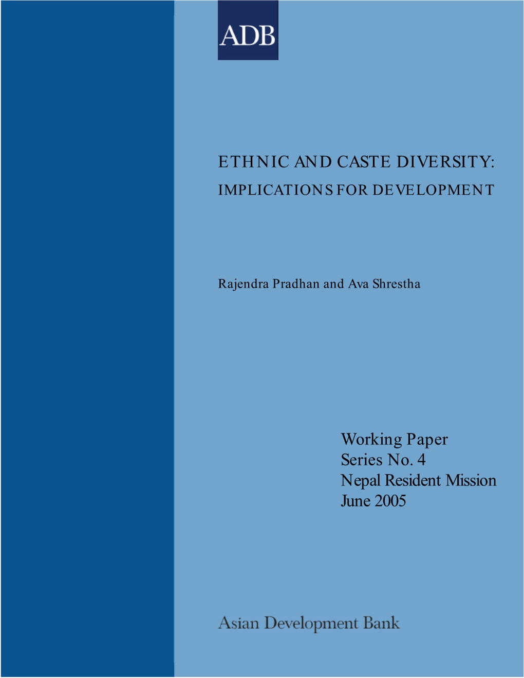 ETHNIC and CASTE DIVERSITY: Working Paper Series No. 4 Nepal