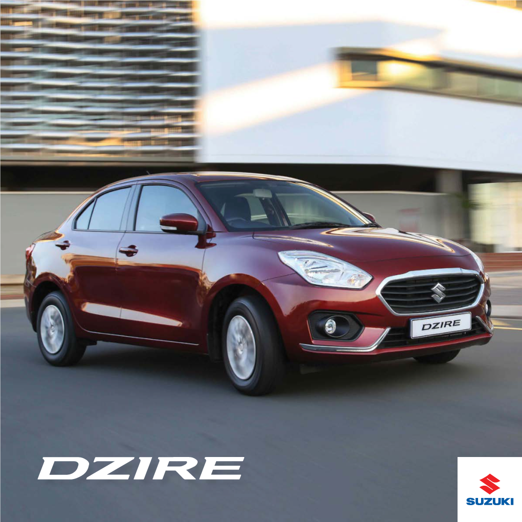 DZIRE the New Suzuki Dzire Is an Irresistible Sedan