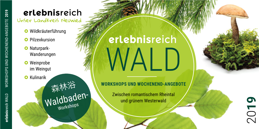 Waldbaden-Workshops Reich WALD Reich WALD Erlebnis 20 19 2019 WALD Wochenend-Angebote