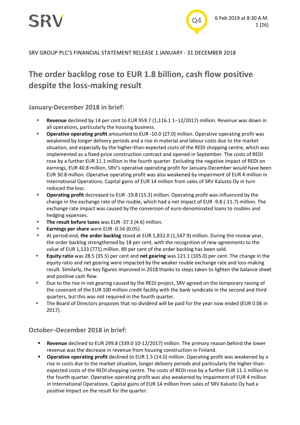 The Order Backlog Rose to EUR 1.8 Billion, Cash Flow Positive Despite the Loss-Making Result