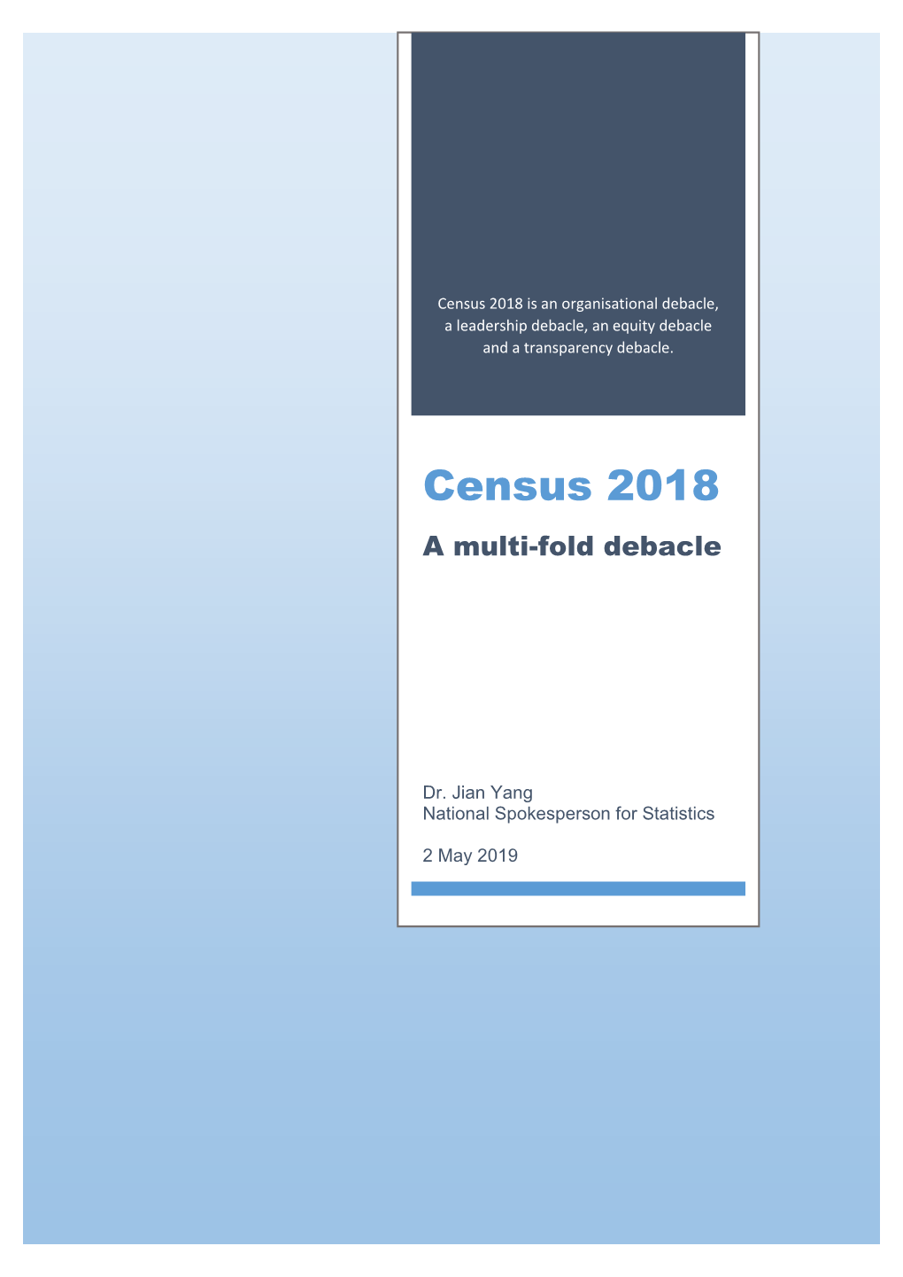 Census 2018 Is an Organisational Debacle, a Leadership Debacle, an Equity Debacle and a Transparency Debacle