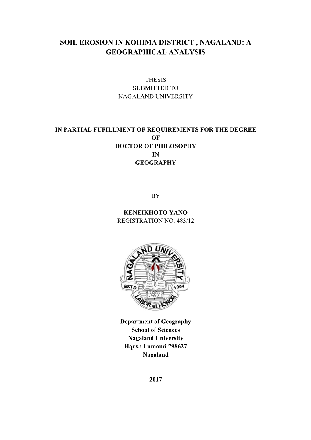 Soil Erosion in Kohima District , Nagaland: a Geographical Analysis