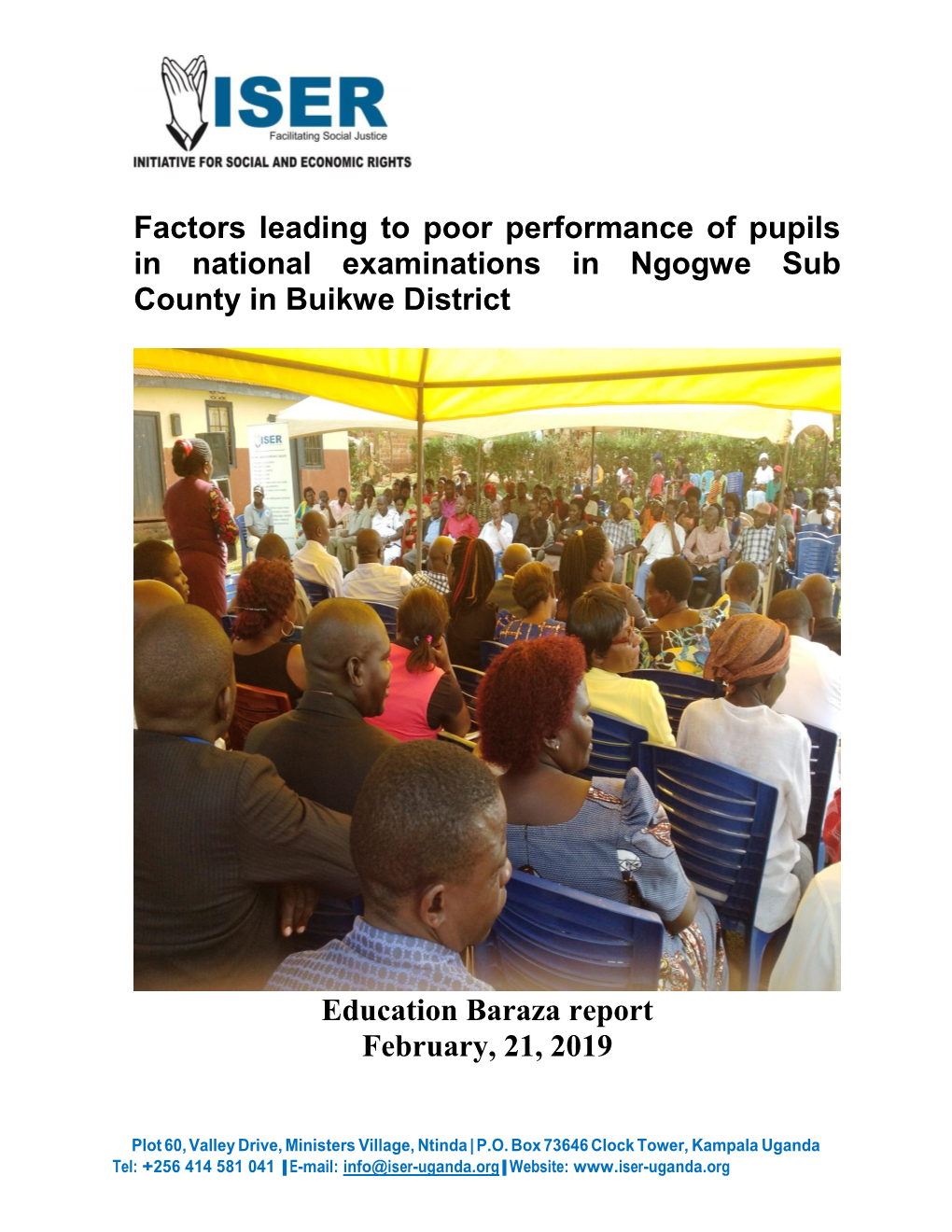 Factors Leading to Poor Performance of Pupils in National Examinations in Ngogwe Sub County in Buikwe District