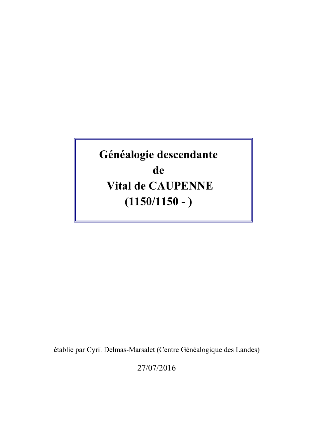 Généalogie Descendante De Vital De CAUPENNE (1150/1150 - )