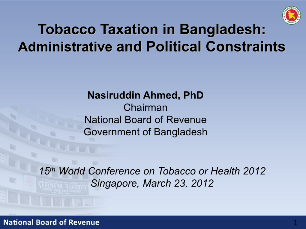 Tobacco Taxation in Bangladesh: Administrative and Political Constraints