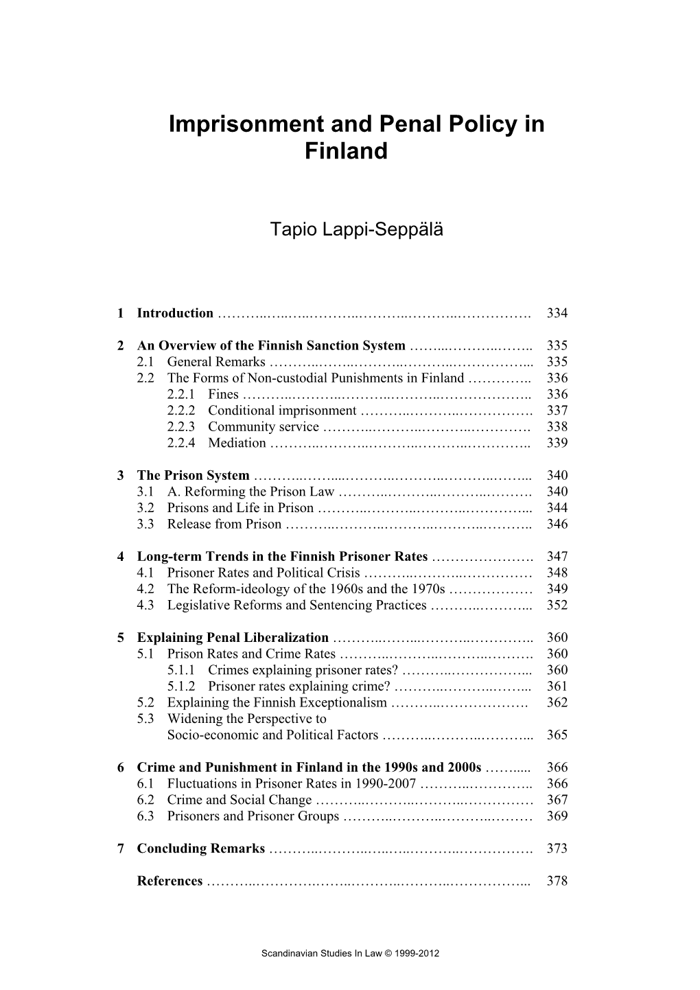 Imprisonment and Penal Policy in Finland