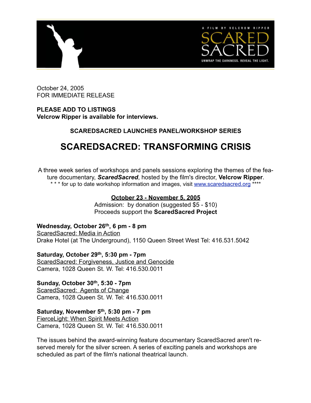 Oct 24, '05 Scaredsacred Launches Panel/Workshop Series: Transforming Crisis