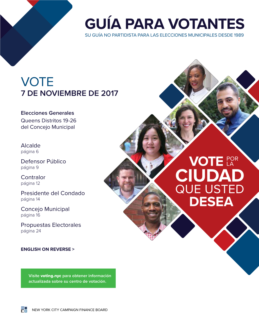 CIUDAD Presidente Del Condado QUE USTED Página 14 Concejo Municipal DESEA Página 16 Propuestas Electorales Página 24