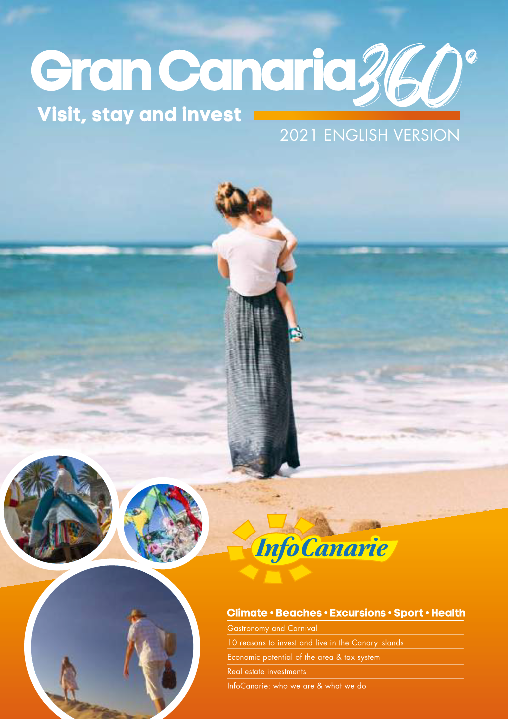 Gran Canaria Visit, Stay and Invest ° 2021 ENGLISH360 VERSION