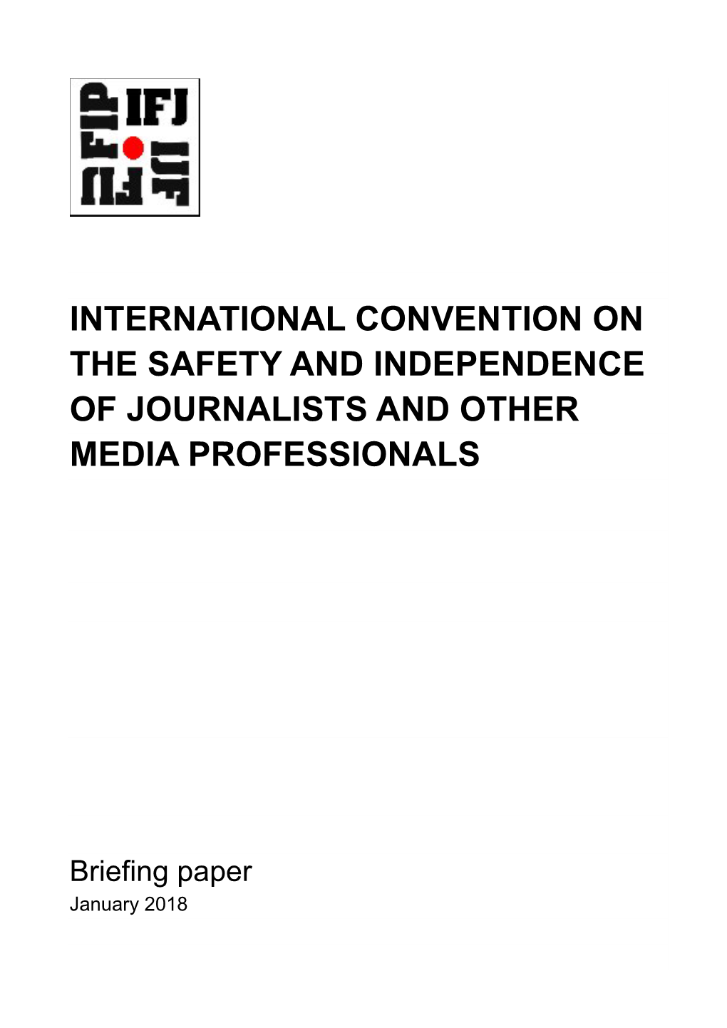 International Convention on the Safety and Independence of Journalists and Other Media Professionals