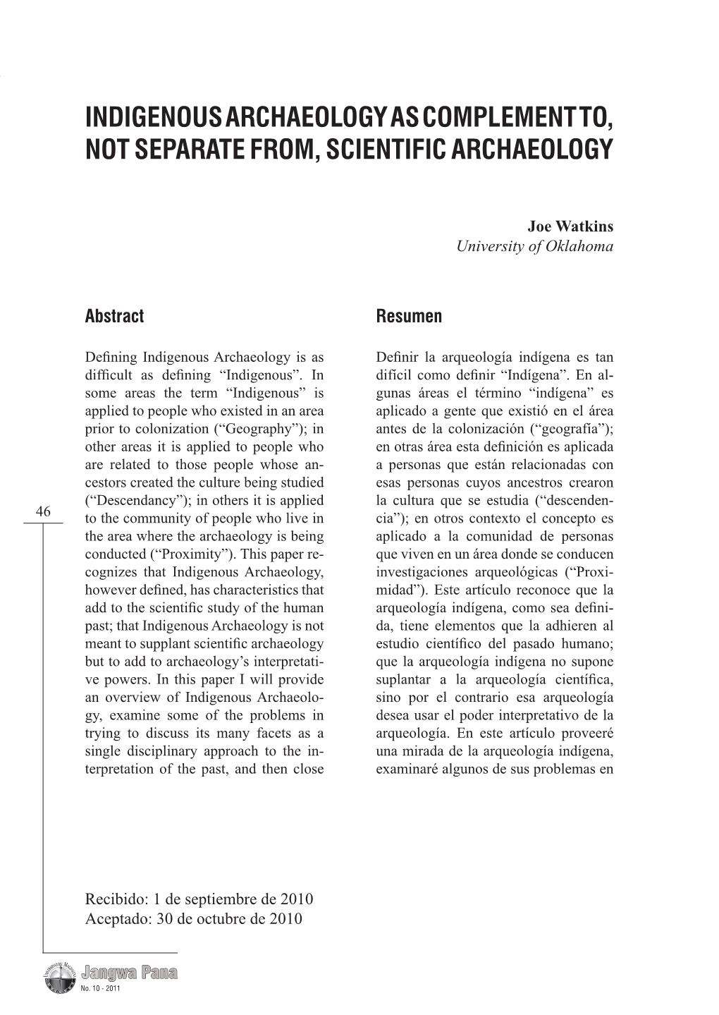 Indigenous Archaeology As Complement To, Not Separate From, Scientific Archaeology / Joewatkins