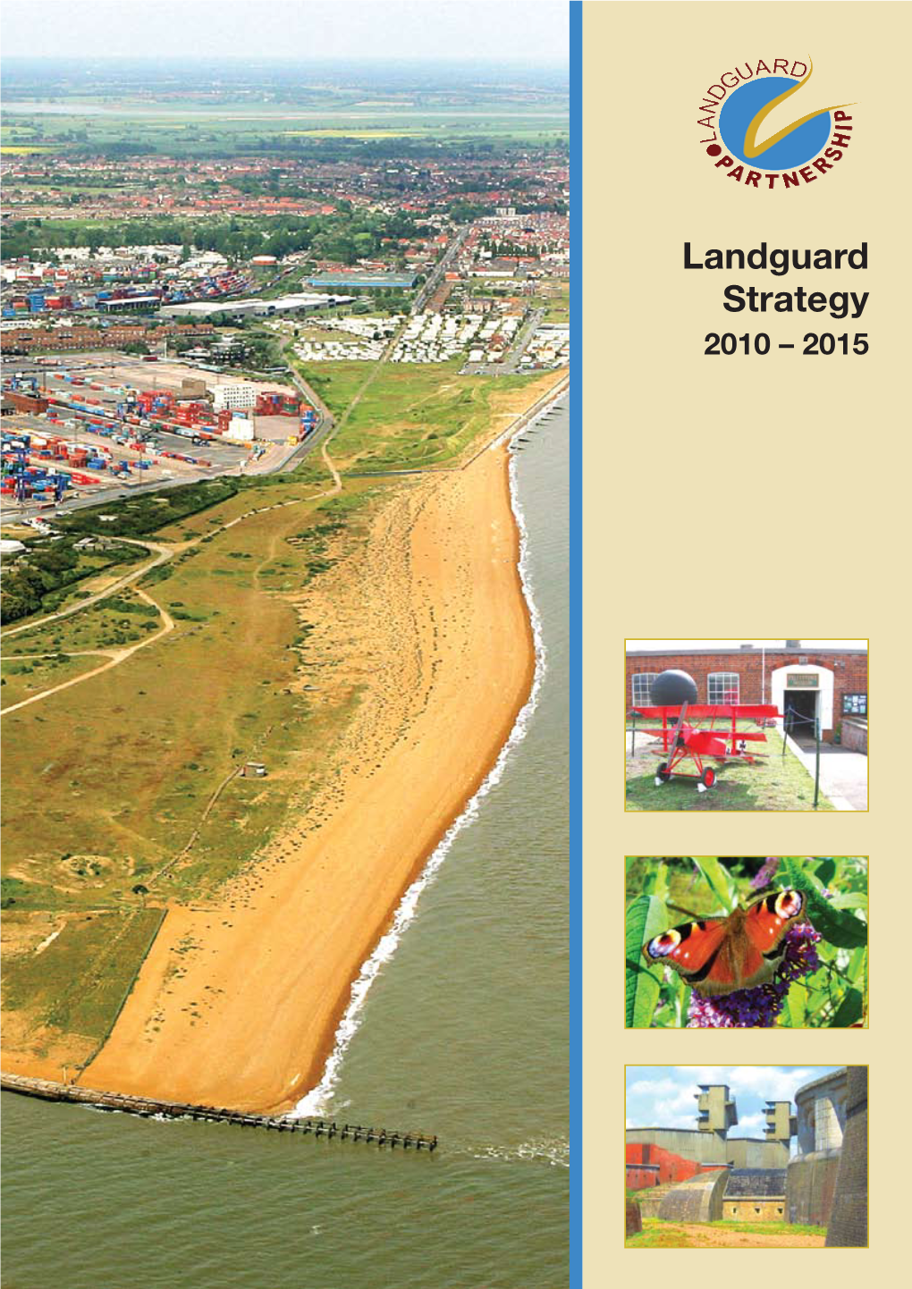 Landguard Strategy 2010 – 2015 Vision Statement