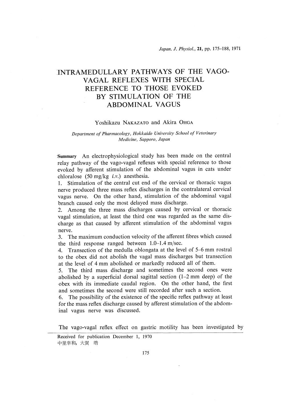 Intramedullary Pathways of the Vago- Vagal Reflexes with Special Reference to Those Evoked by Stimulation of the Abdominal Vagus