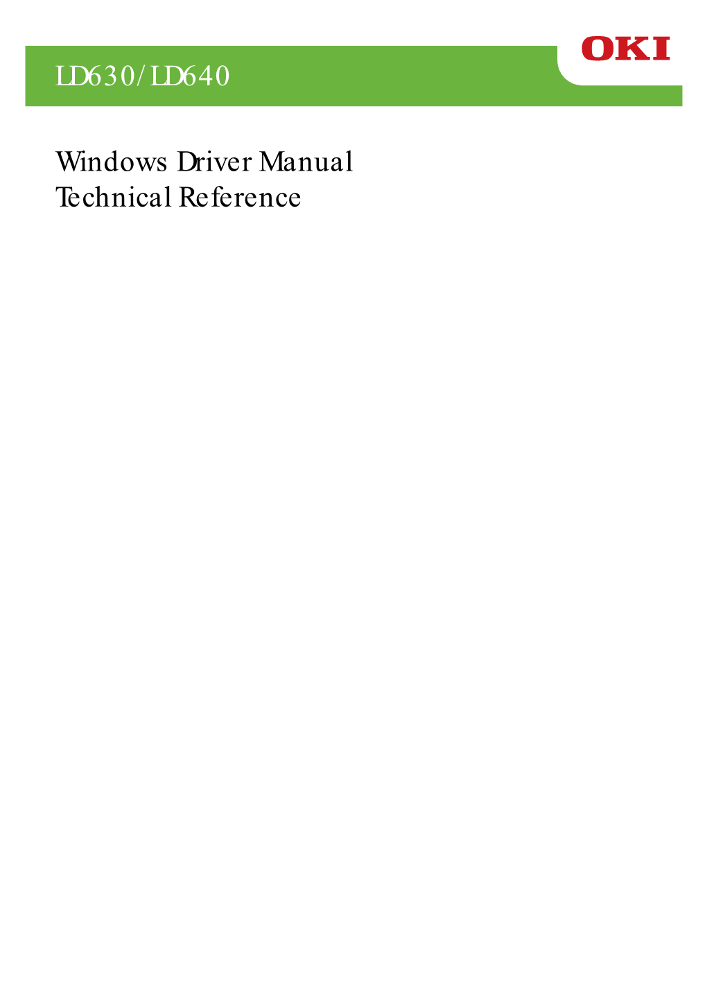 LD630/LD640 Windows Driver Manual Technical Reference