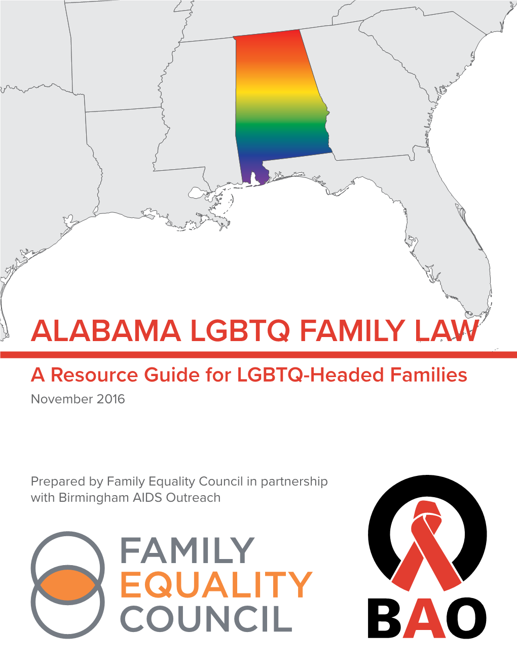 ALABAMA LGBTQ FAMILY LAW a Resource Guide for LGBTQ-Headed Families November 2016