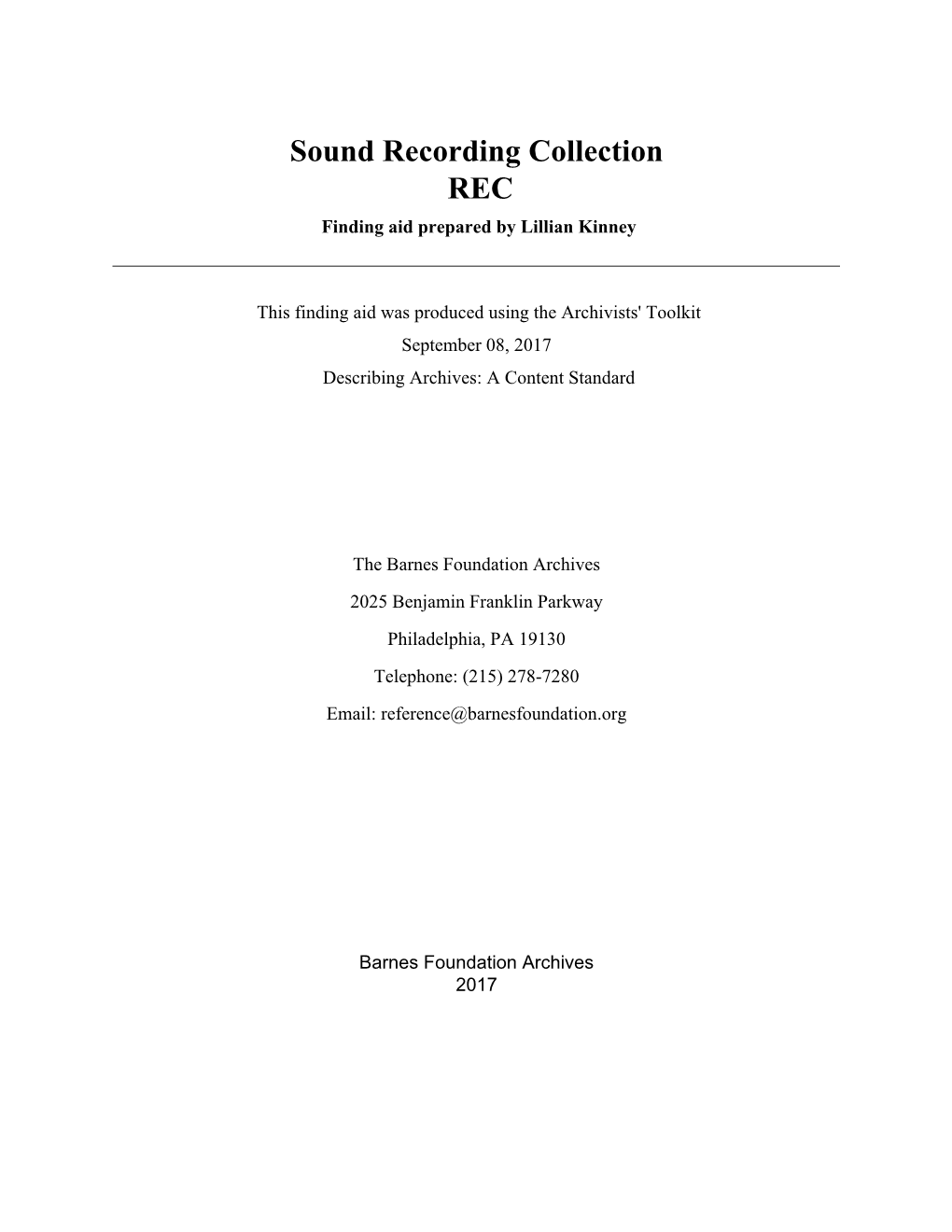 Sound Recording Collection REC Finding Aid Prepared by Lillian Kinney