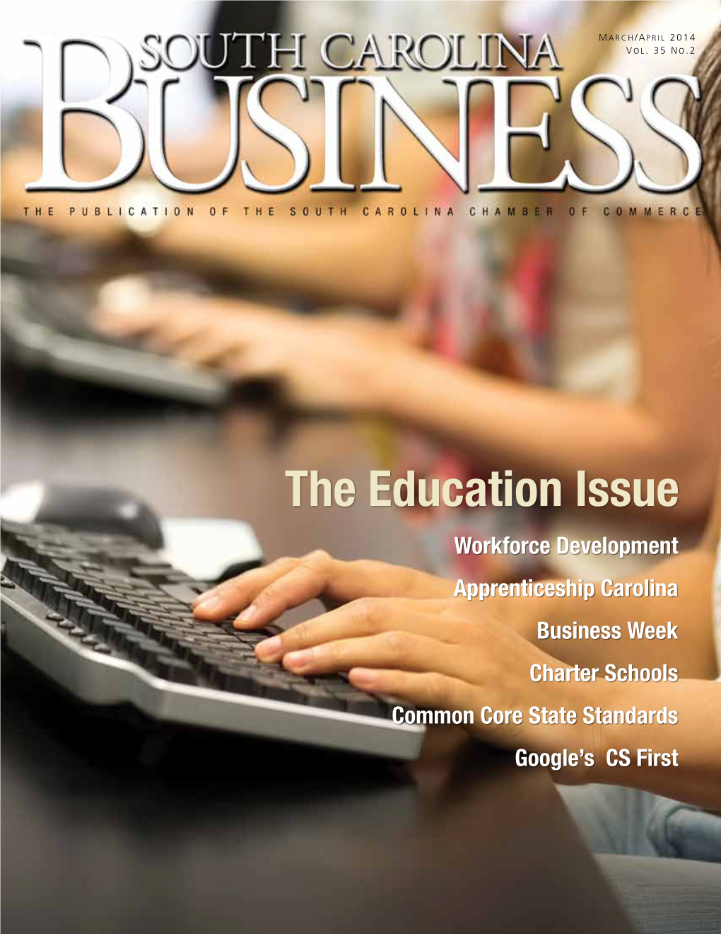 The Education Issue Workforce Development Apprenticeship Carolina Business Week Charter Schools Common Core State Standards Google’S CS First Performance