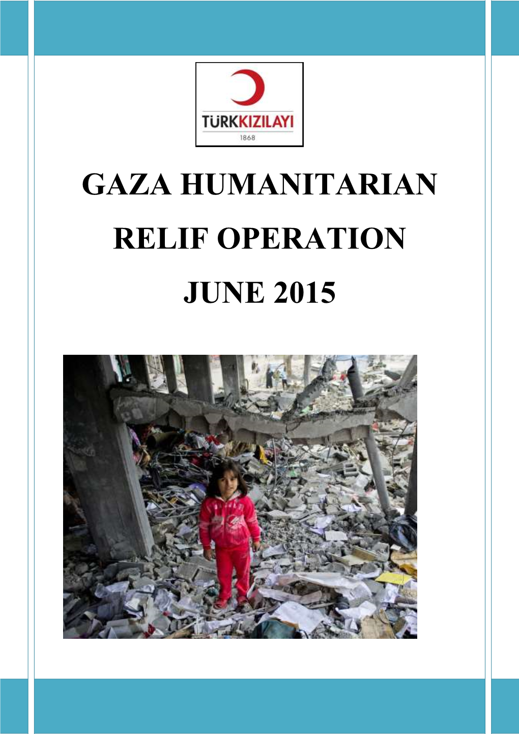 Gaza Humanitarian Relif Operation June 2015