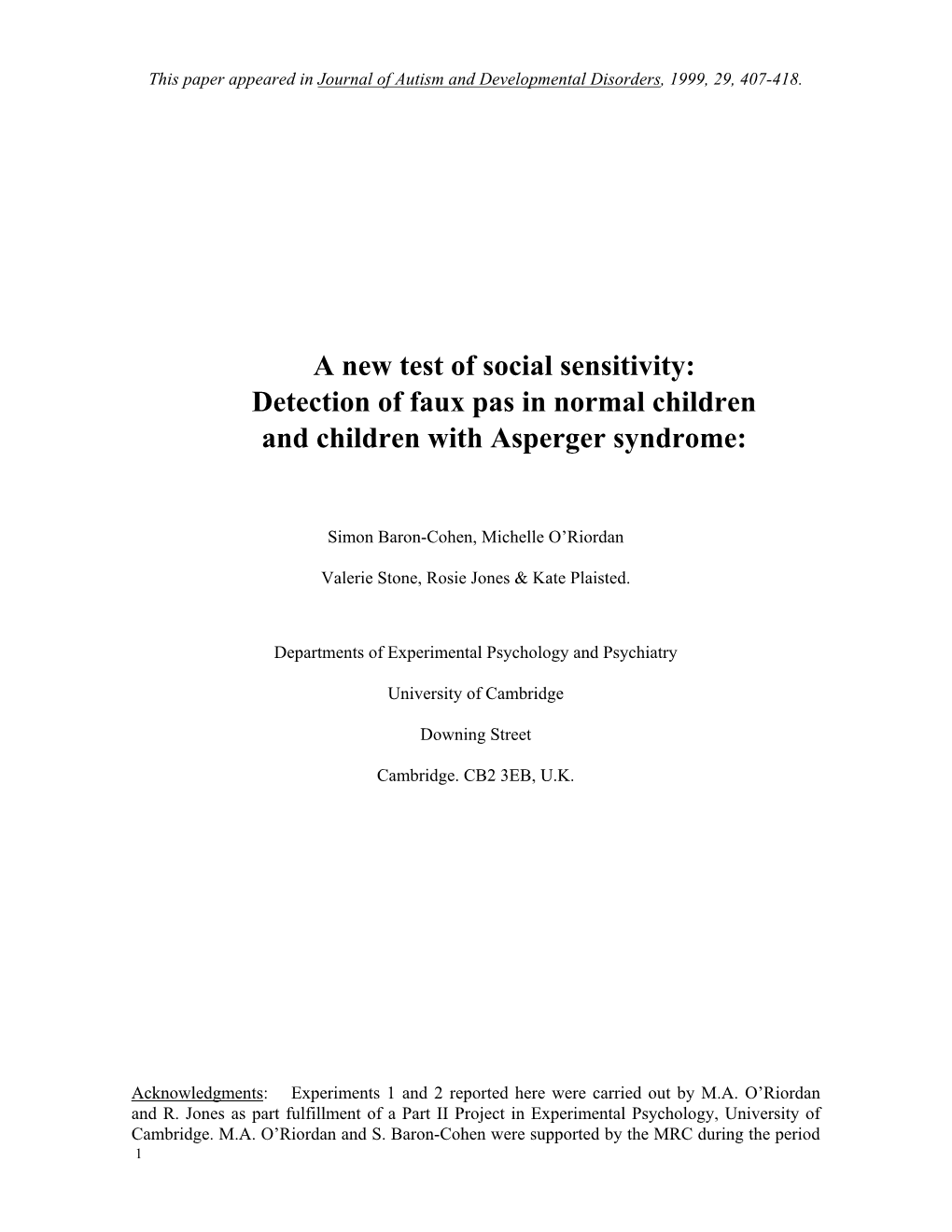 A New Test of Social Sensitivity: Detection of Faux Pas in Normal Children and Children with Asperger Syndrome