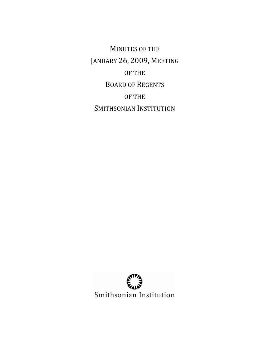 Minutes of the January 26, 2009, Meeting of the Board of Regents of the Smithsonian Institution