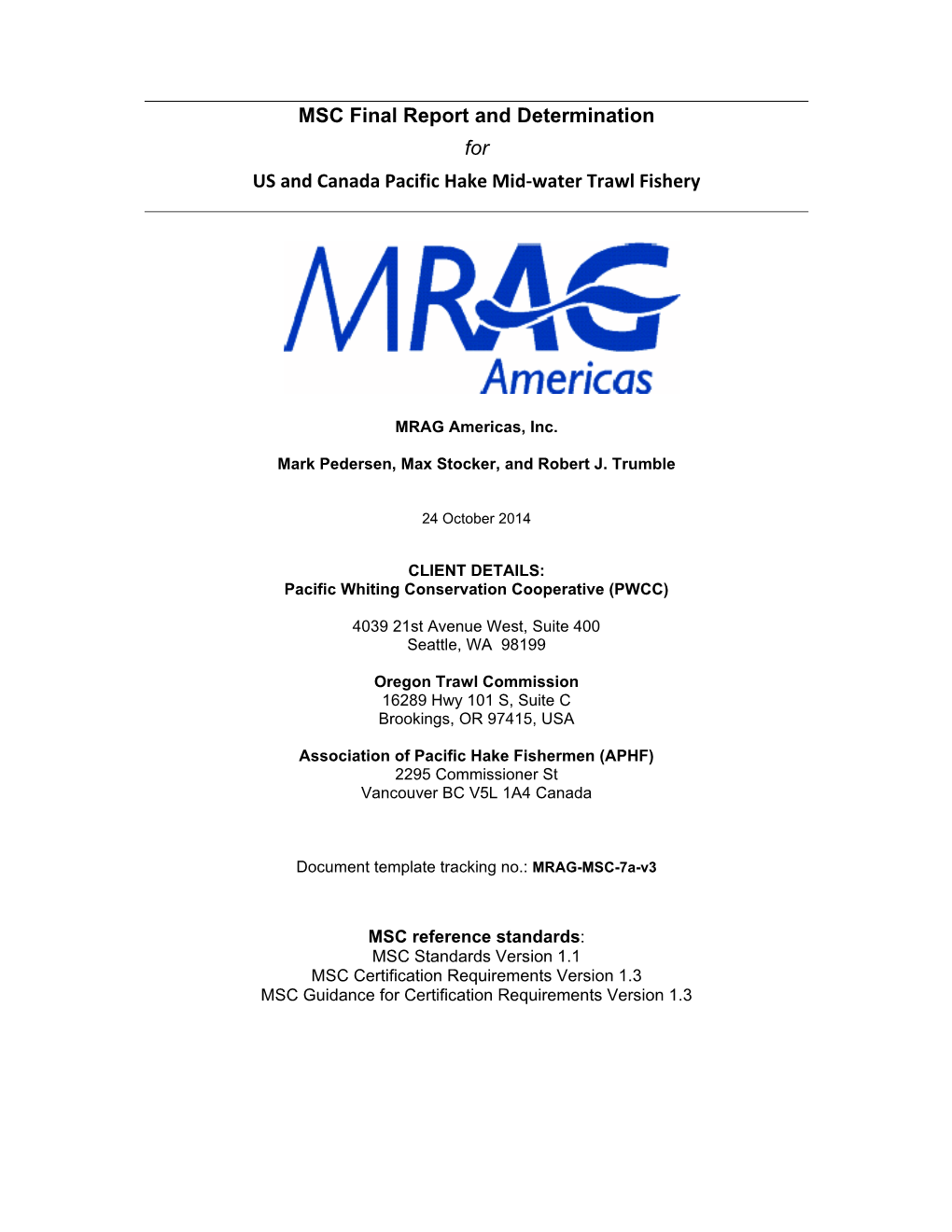 MSC Final Report and Determination for US and Canada Pacific Hake Mid-Water Trawl Fishery