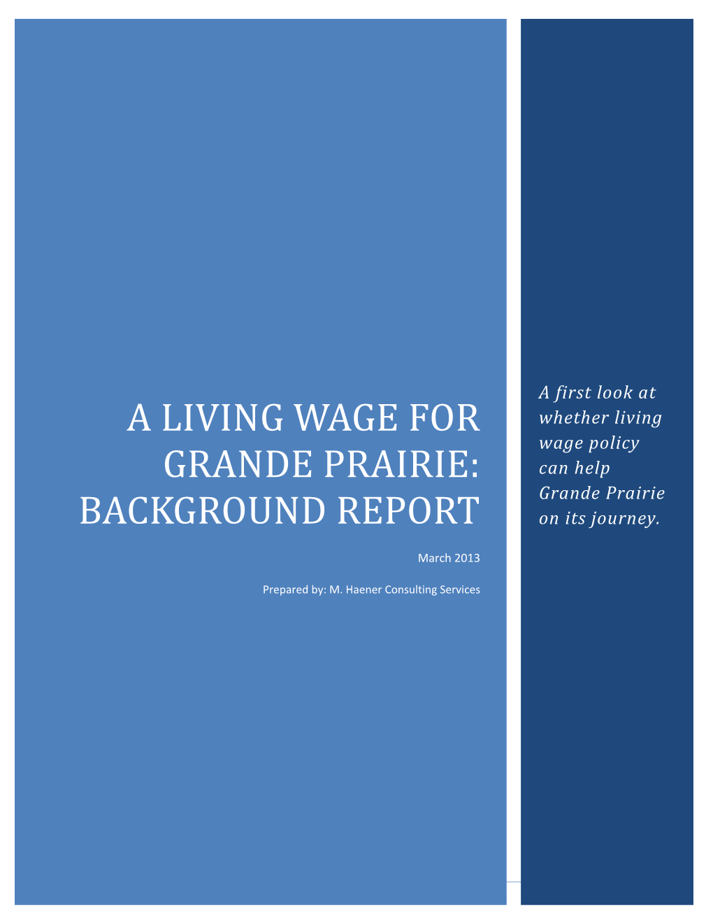 A Living Wage for Grande Prairie: Background Report March 1, 2013