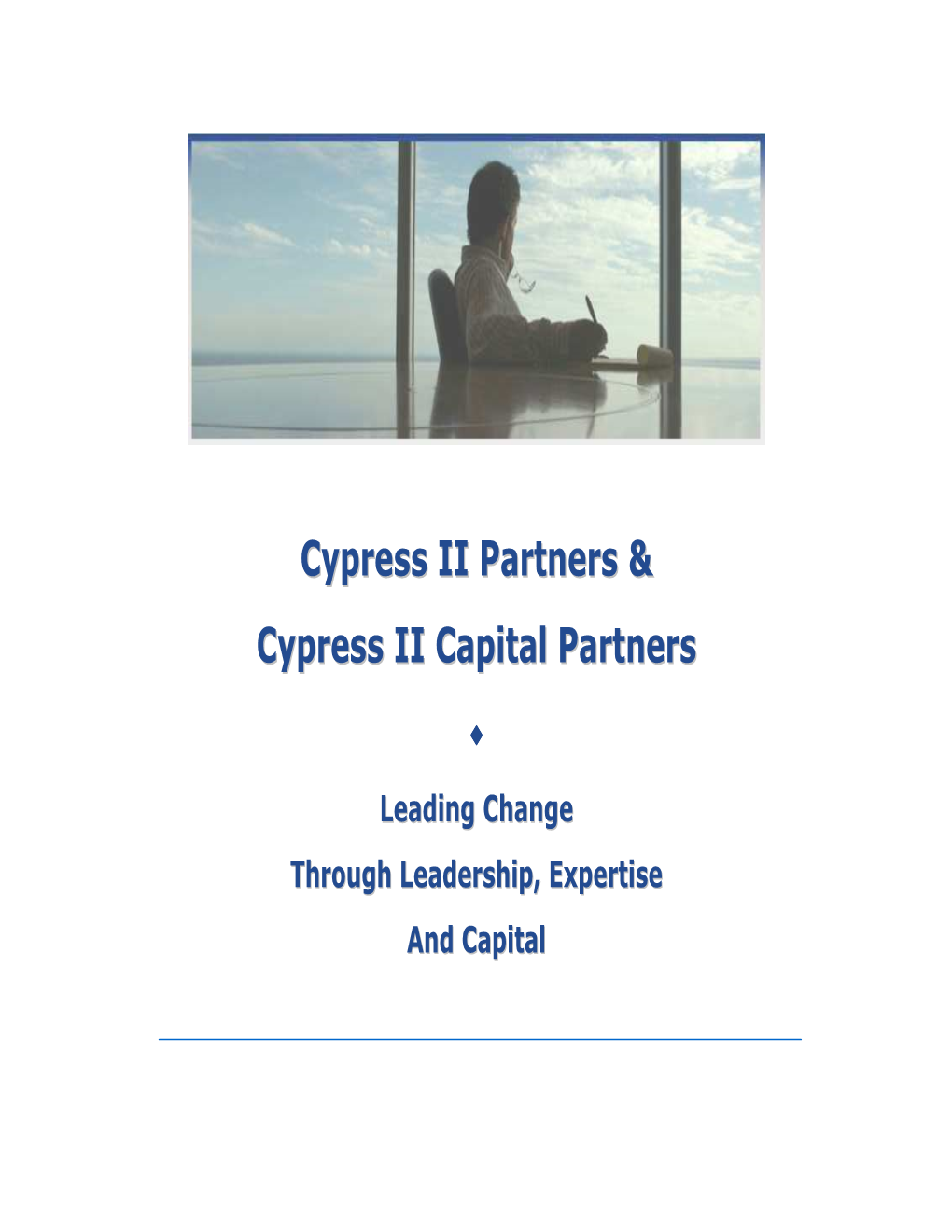 CYPRESS II PARTNERS FUND a Purveyors of Change