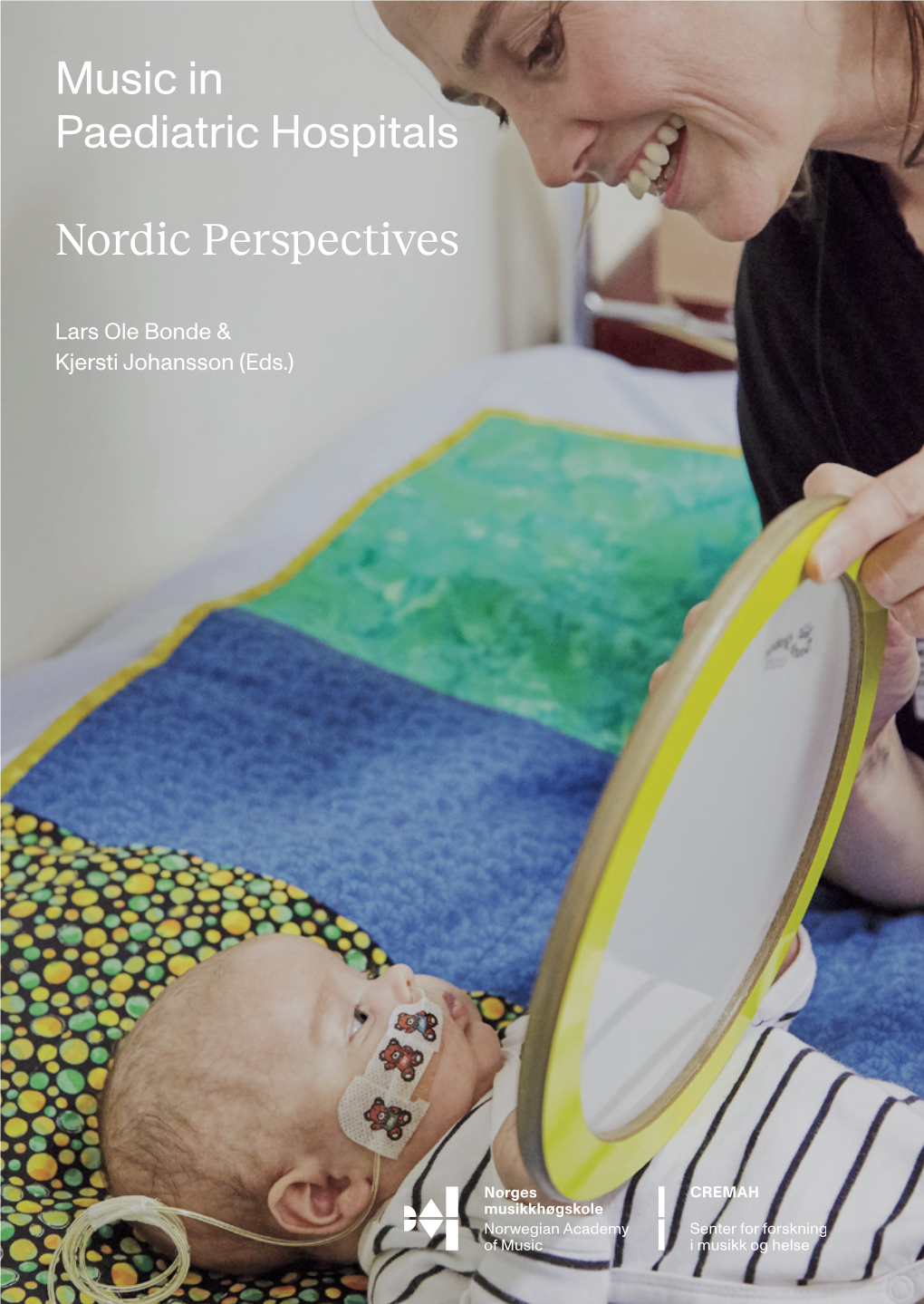 Music in Paediatric Hospitals Nordic Perspectives