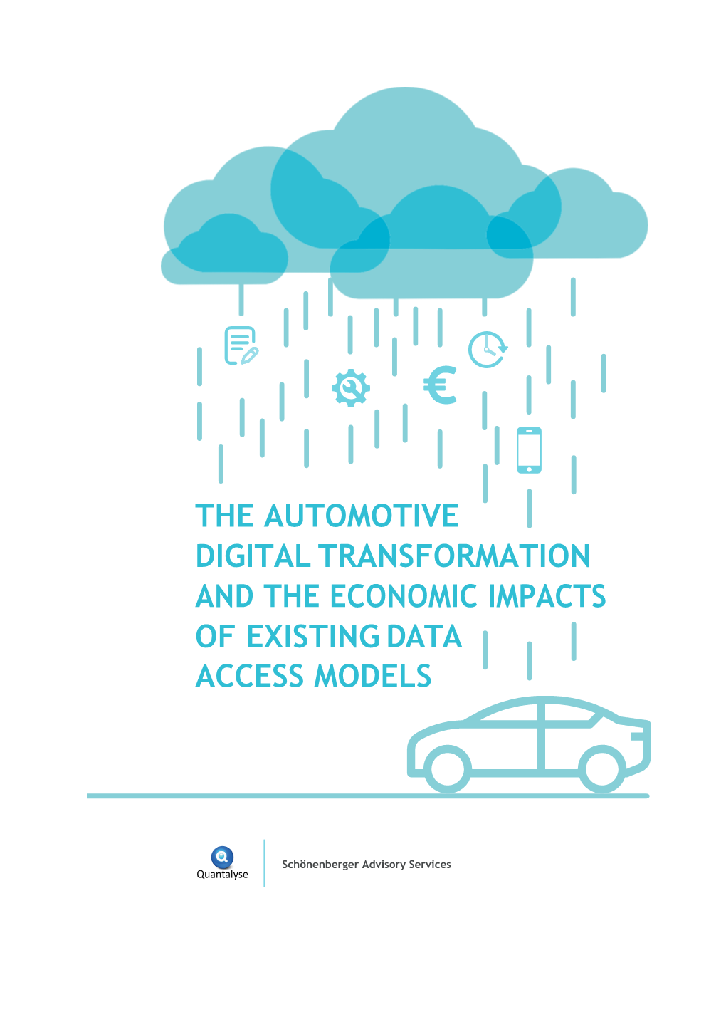 The Automotive Digital Transformation and the Economic Impacts of Existing Data Access Models