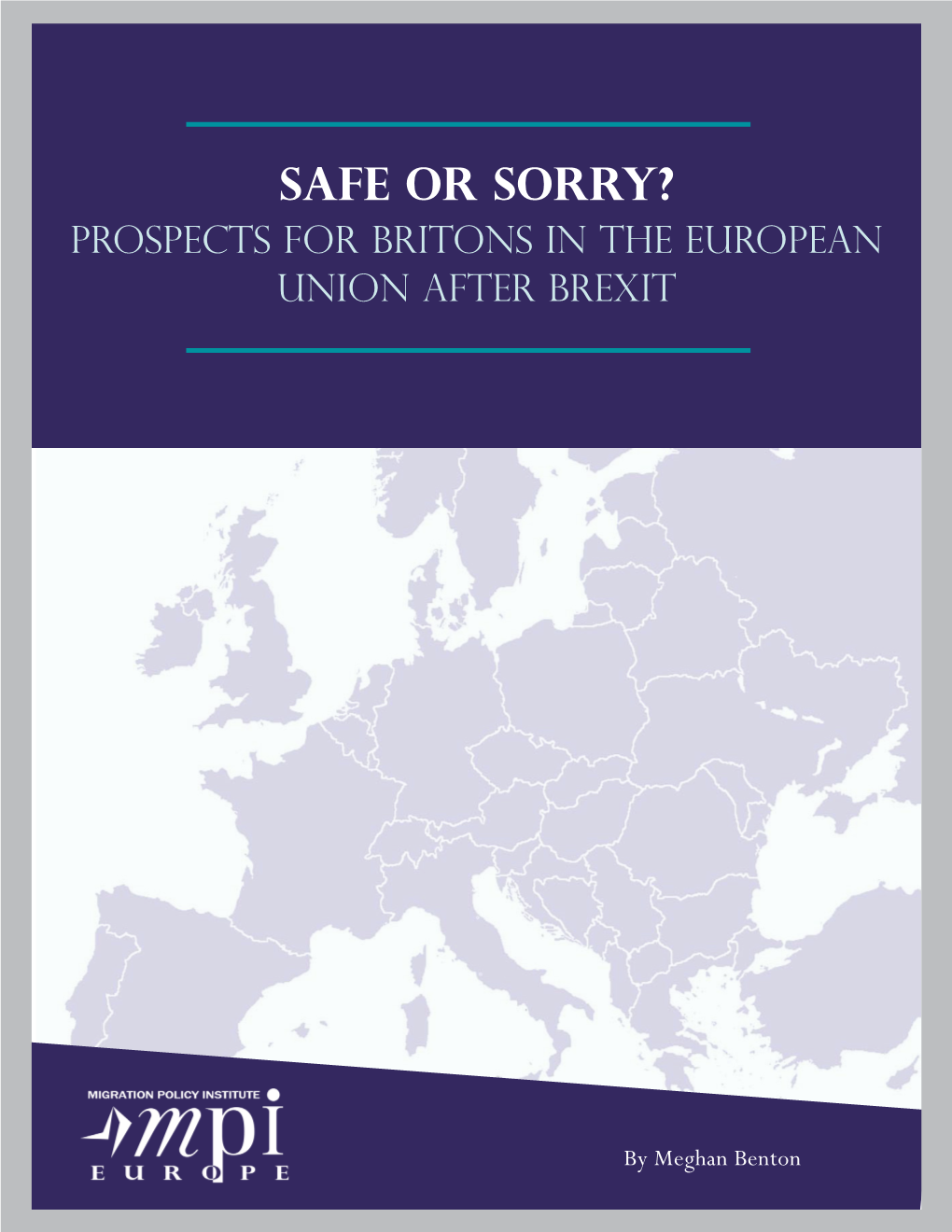 Safe Or Sorry? Prospects for Britons in the European Union After Brexit