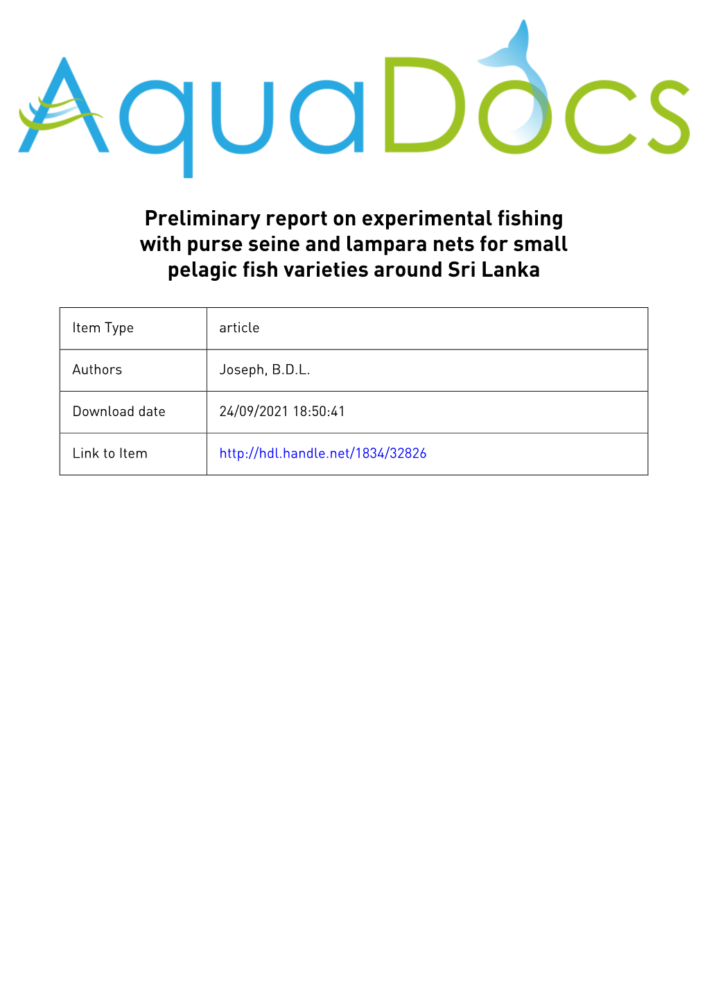 Preliminary Report on Experimental Fishing with Purse Seine and Lampara Nets for Small Pelagic Fish Varieties Around Sri Lanka