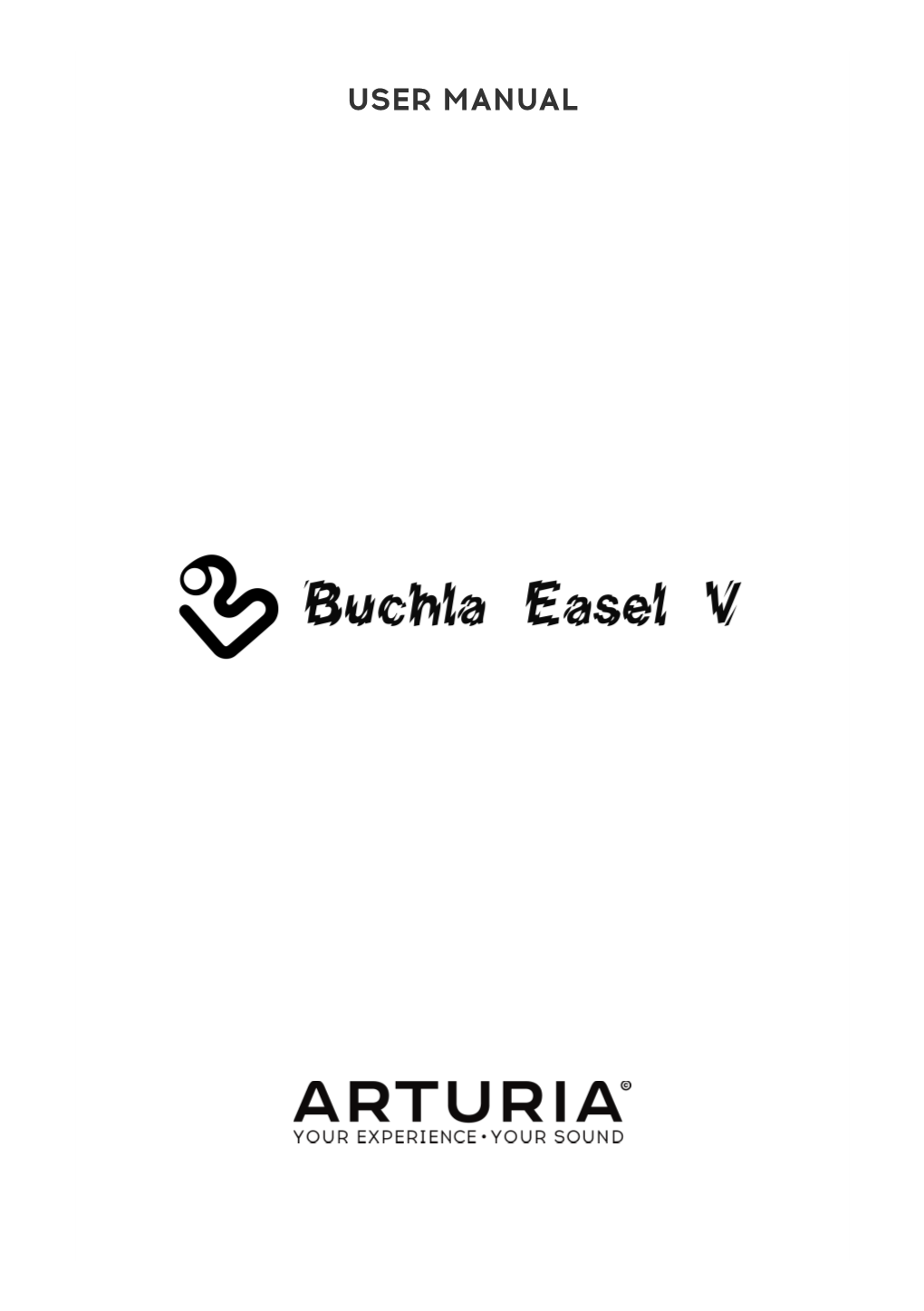 User Manual Buchla Easel V - Welcome Buchla for a Long Time Flatly Refused to Add a Keyboard to His Instruments