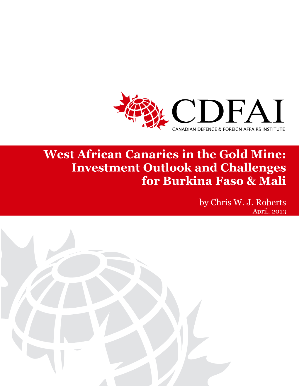 West African Canaries in the Gold Mine: Investment Outlook and Challenges for Burkina Faso & Mali