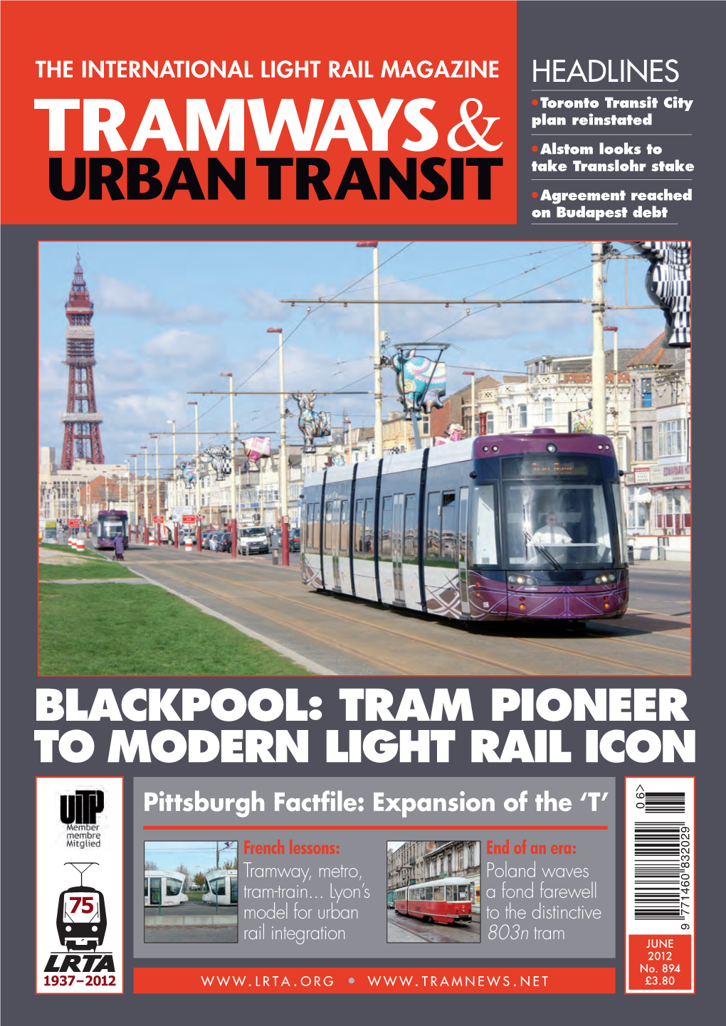 Blackpool: Tram Pioneer to Modern Light Rail Icon Pittsburgh Factfile: Expansion of the ‘T’