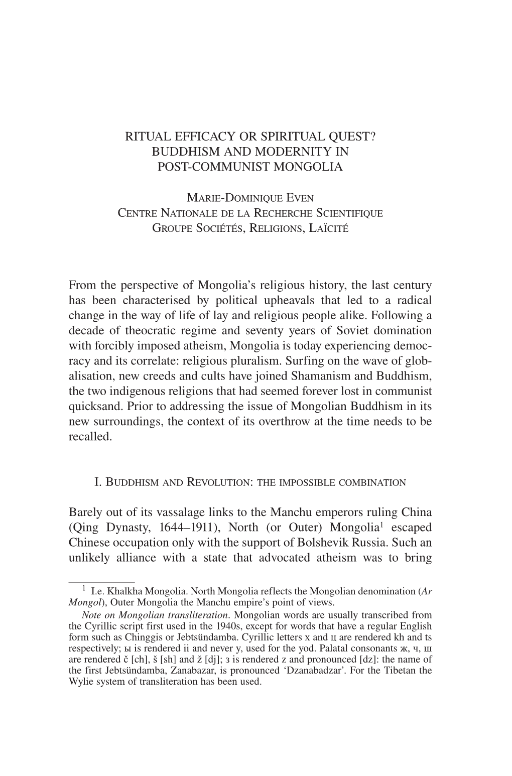 Ritual Efficacy Or Spiritual Quest? Buddhism and Modernity in Post-Communist Mongolia