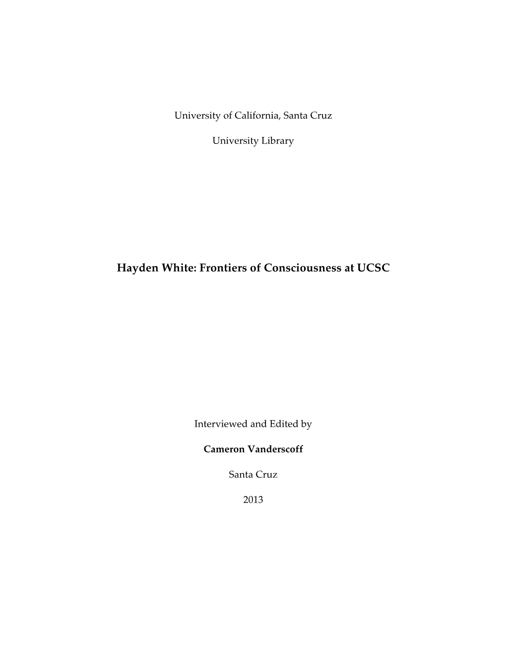 Hayden White: Frontiers of Consciousness at UCSC