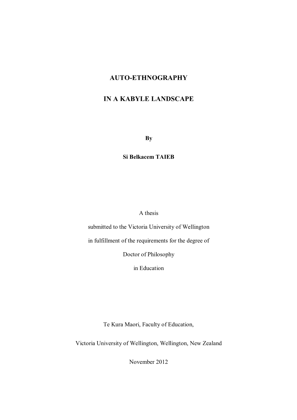 Auto-Ethnography in a Kabyle Landscape, My Story of Cultural Recovery of a Kabyle Man in His Natural Environment