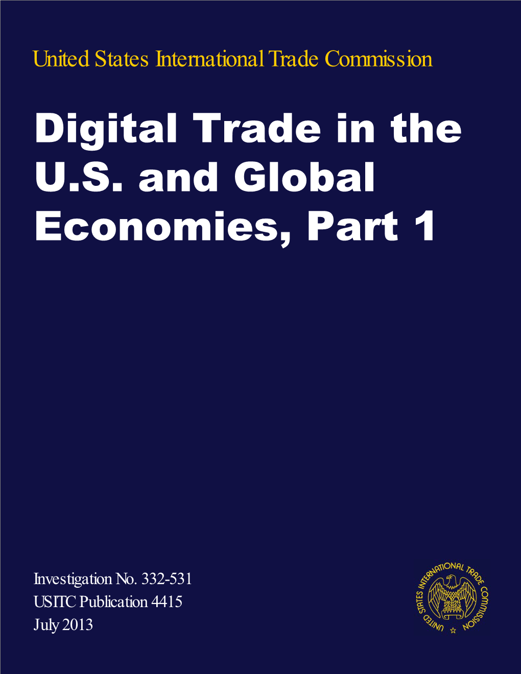 Digital Trade in the U.S. and Global Economies, Part 1