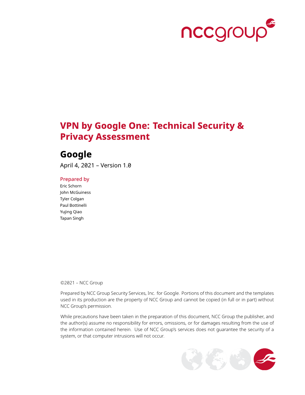 VPN by Google One: Technical Security & Privacy Assessment Google April 4, 2021 – Version 1.0