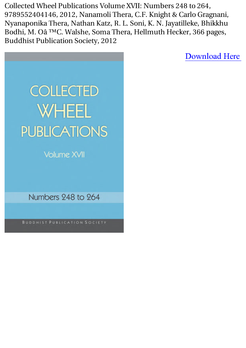 Collected Wheel Publications Volume XVII: Numbers 248 to 264, 9789552404146, 2012, Nanamoli Thera, C.F