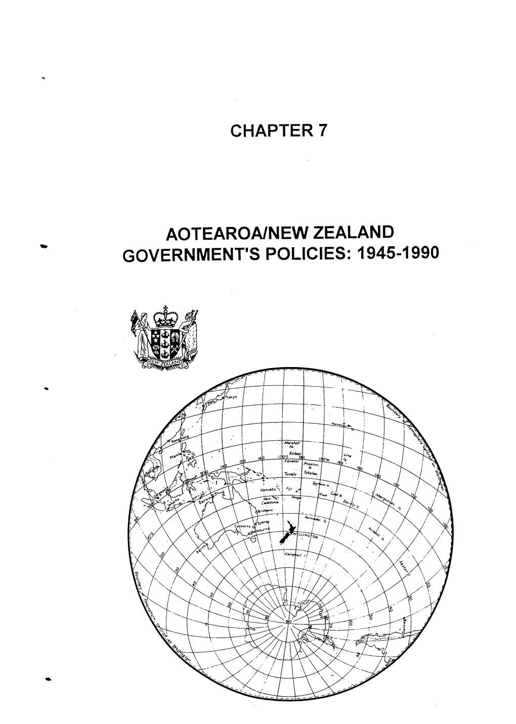 Chapter 7 Aotearoainew Zealand Government's Policies: 1945-1990