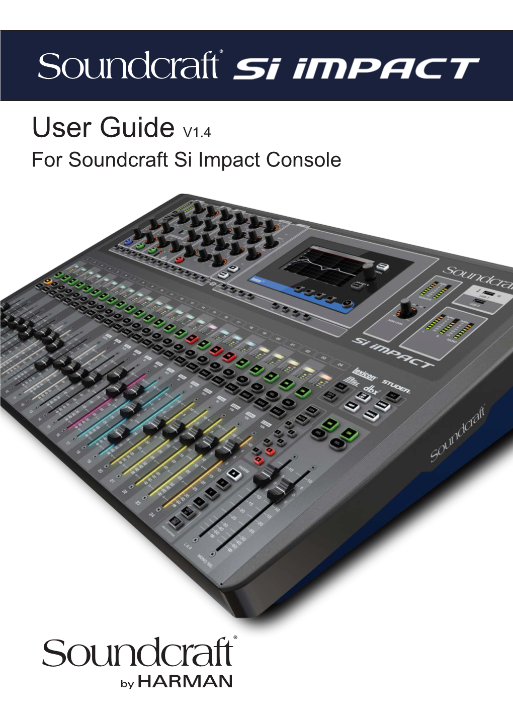 User Guide V1.4 for Soundcraft Si Impact Console