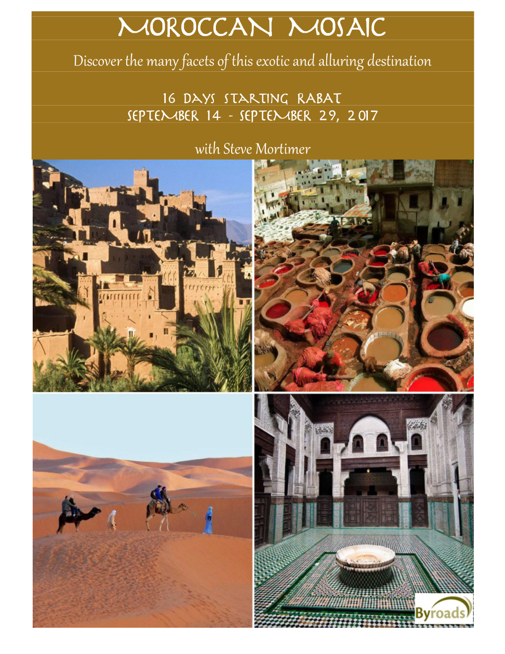 MOROCCAN MOSAIC Discover the Many Facets of This Exotic and Alluring Destination