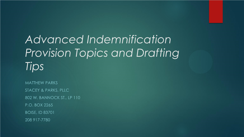 Advanced Indemnification Provision Topics and Drafting Tips