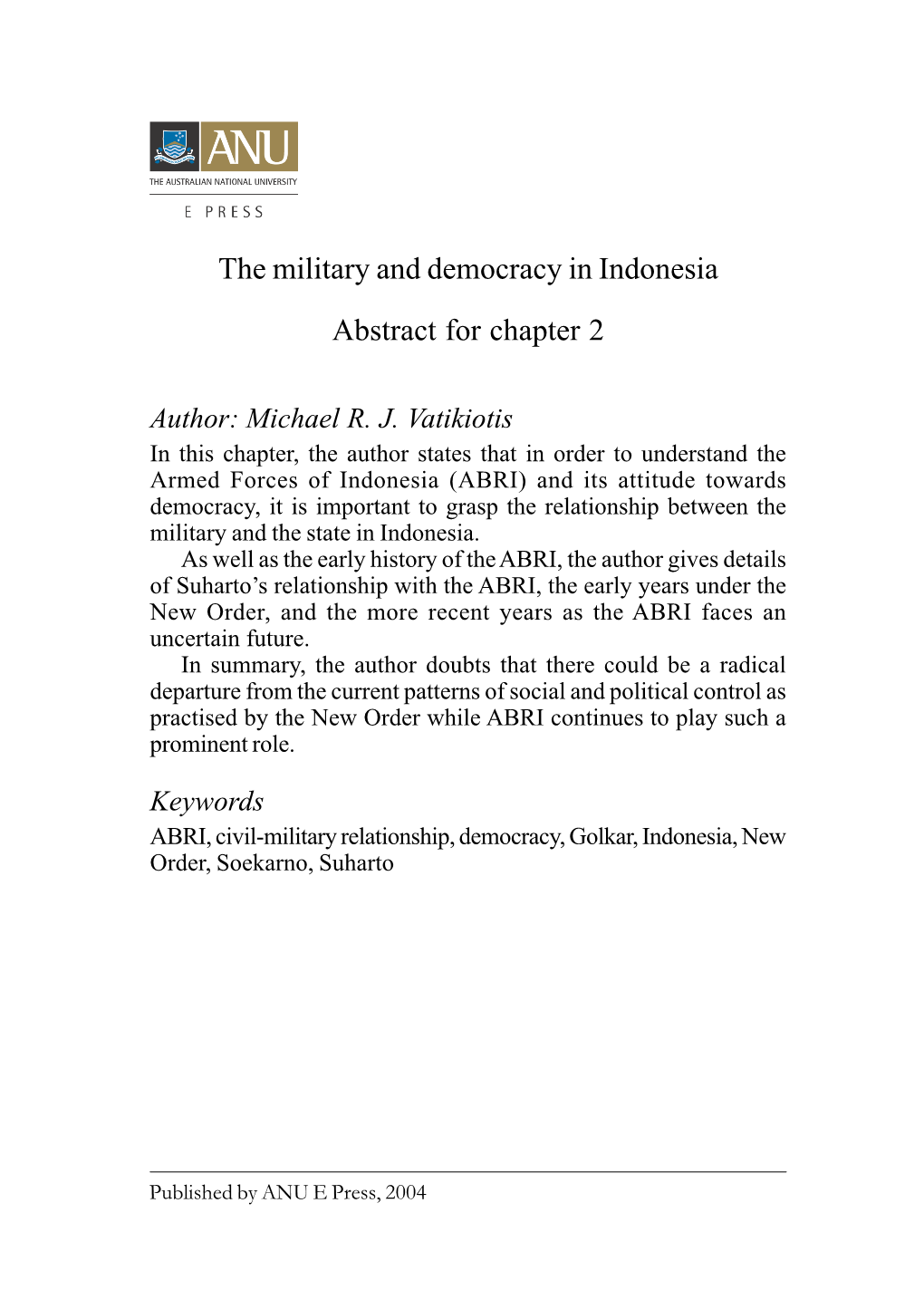 The Military and Democracy in Indonesia Abstract for Chapter 2