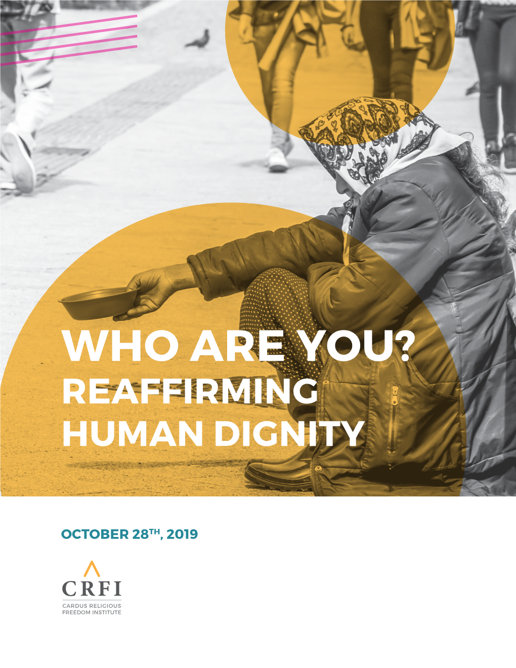 Who Are You? Reaffirming Human Dignity